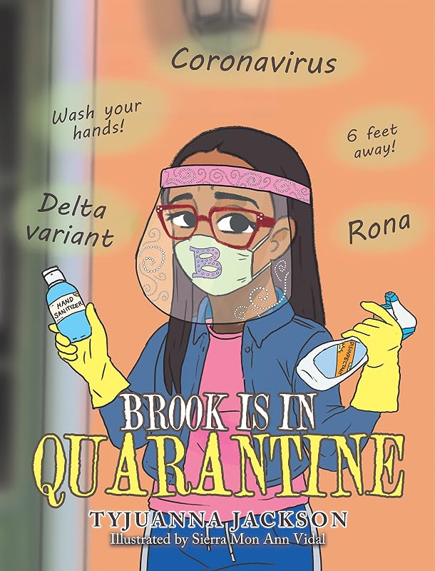 Brook Is in Quarantine by Tyjuanna Jackson