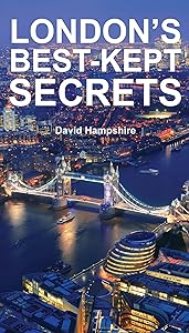 London's Best-Kept Secrets (London's Secrets) by David Hampshire