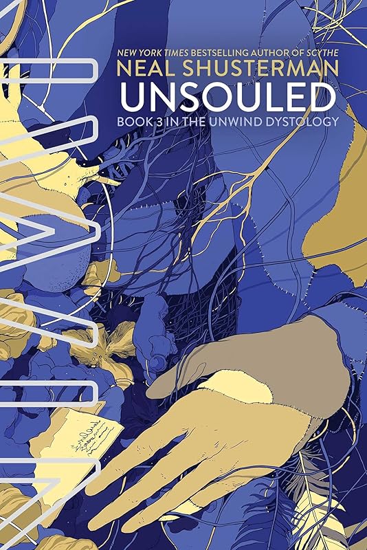 UnSouled (Unwind Dystology Book 3) by Neal Shusterman