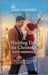 A Wedding Date for Christmas: An Uplifting Inspirational Romance by Kate Keedwell