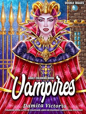 Adult Coloring Book Vampires: Adult Fantasy Coloring Book Featuring Dark Fantasy Art with Sexy Vampire Women and Gothic Scenes Perfect Gift Books for Women and Teens