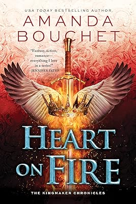 Heart on Fire (The Kingmaker Chronicles, 3)