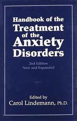 Handbook of the Treatment of the Anxiety Disorders