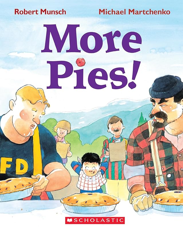 More Pies! by Robert Munsch