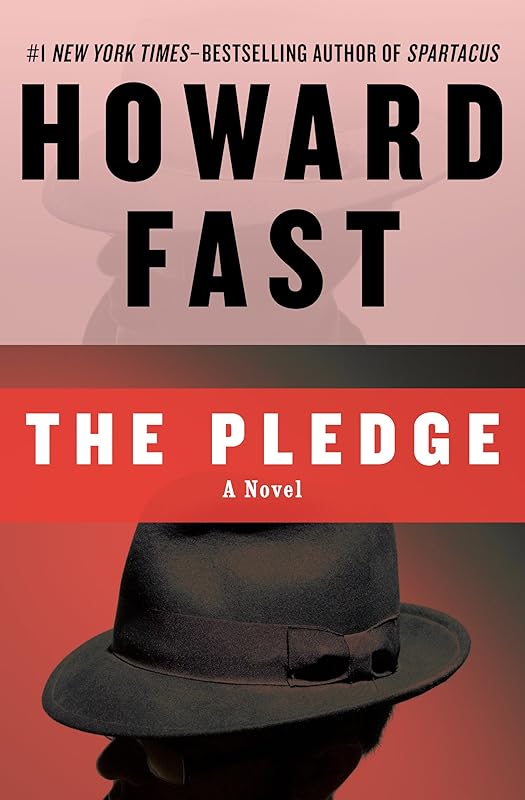 The Pledge: A Novel by Howard Fast