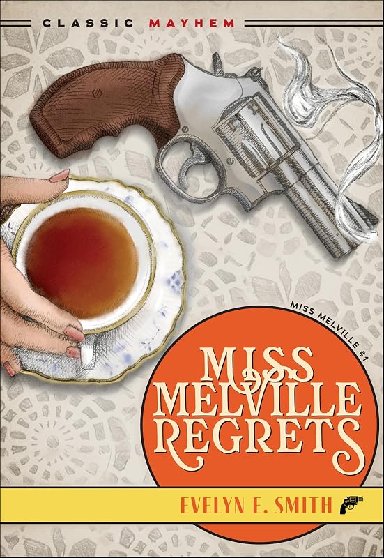 Miss Melville Regrets by Evelyn E. Smith