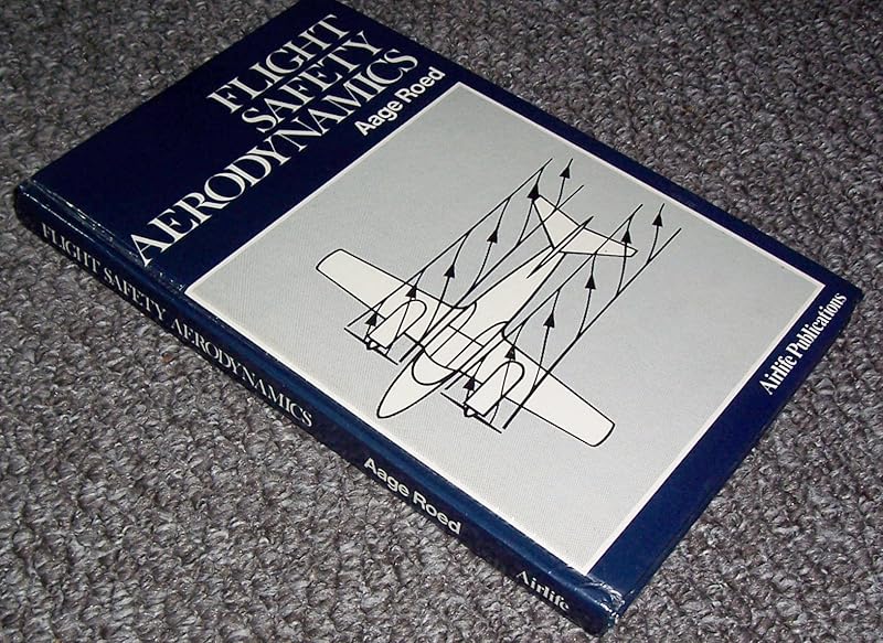 Flight Safety Aerodynamics by Aage Roed