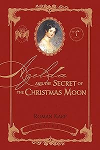 Azelda and the Secret of the Christmas Moon by Roman Karp