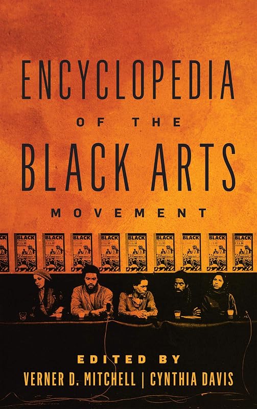 Encyclopedia of the Black Arts Movement by Verner D. Mitchell