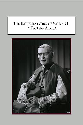 The Implementation of Vatican II in Eastern Africa: The Contribution of Bishop Vincent Mccauley, CSC