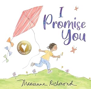 I Promise You: A Heartfelt Picture Book about Belonging, Acceptance, Listening, and Love (Gifts for Toddlers, Sons, and Daughters)