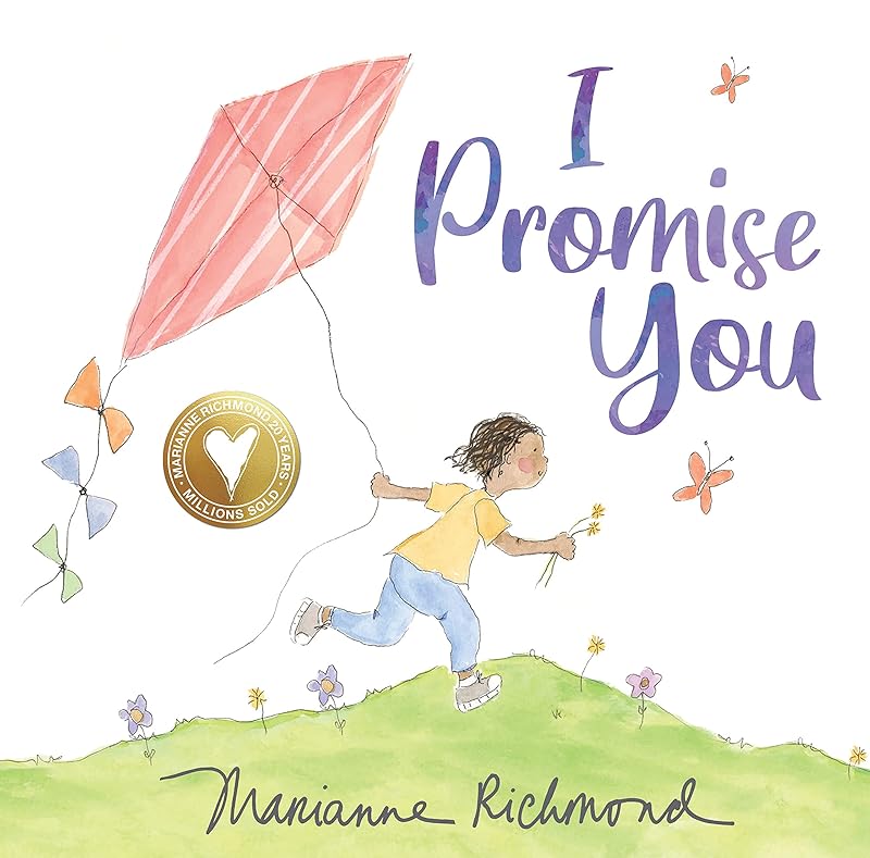 I Promise You: A Heartfelt Picture Book about Belonging, Acceptance, Listening, and Love (Gifts for Toddlers, Sons, and Daughters) by Marianne Richmond
