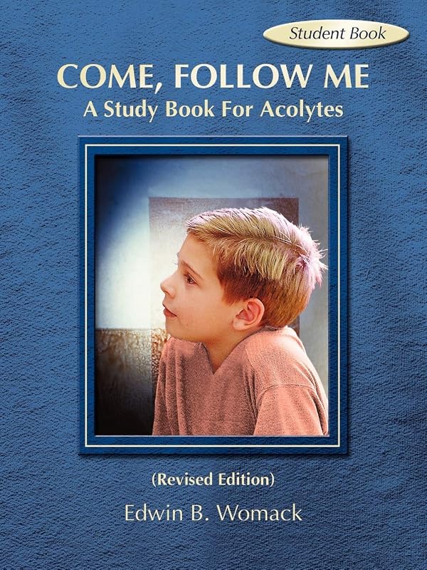 Come, Follow Me Student Book by Edwin B Womack