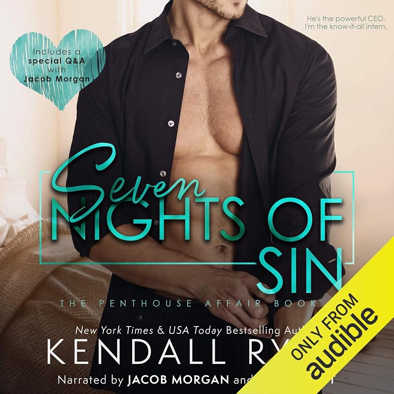 Seven Nights of Sin: Penthouse Affair, Book 2 by Kendall Ryan