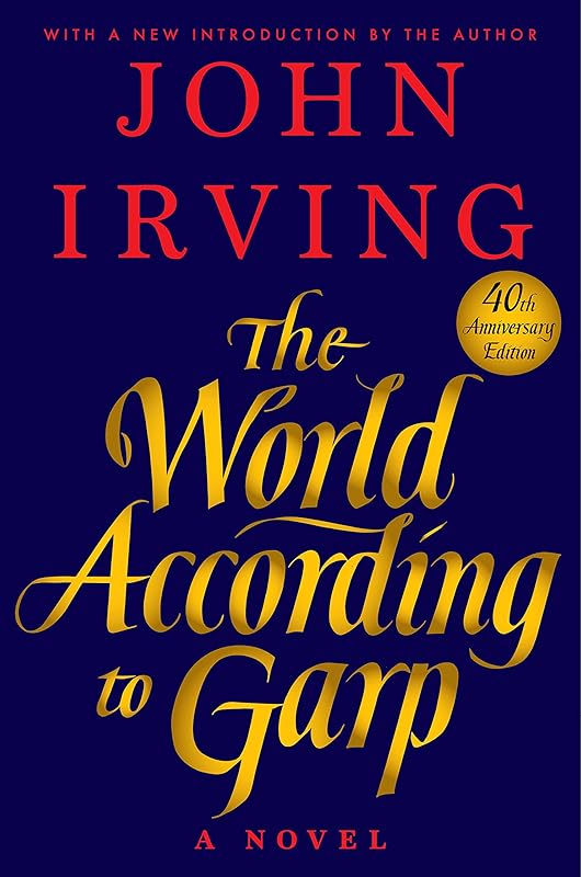 The World According to Garp: A Novel by John Irving