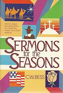 Sermons for the Seasons by C. W. Bess