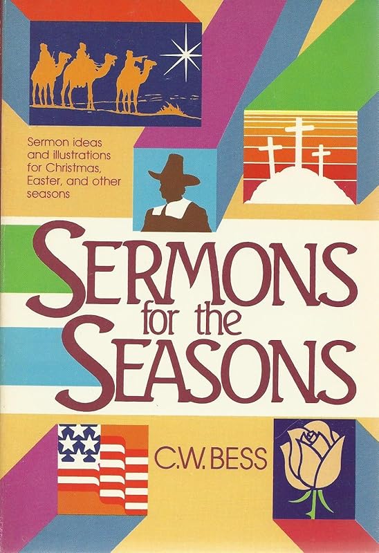 Sermons for the Seasons by C. W. Bess