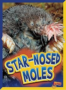 Star-Nosed Moles (Curious Creatures) by Gail Terp