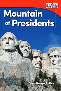 Mountain of Presidents (TIME FOR KIDS® Nonfiction Readers)