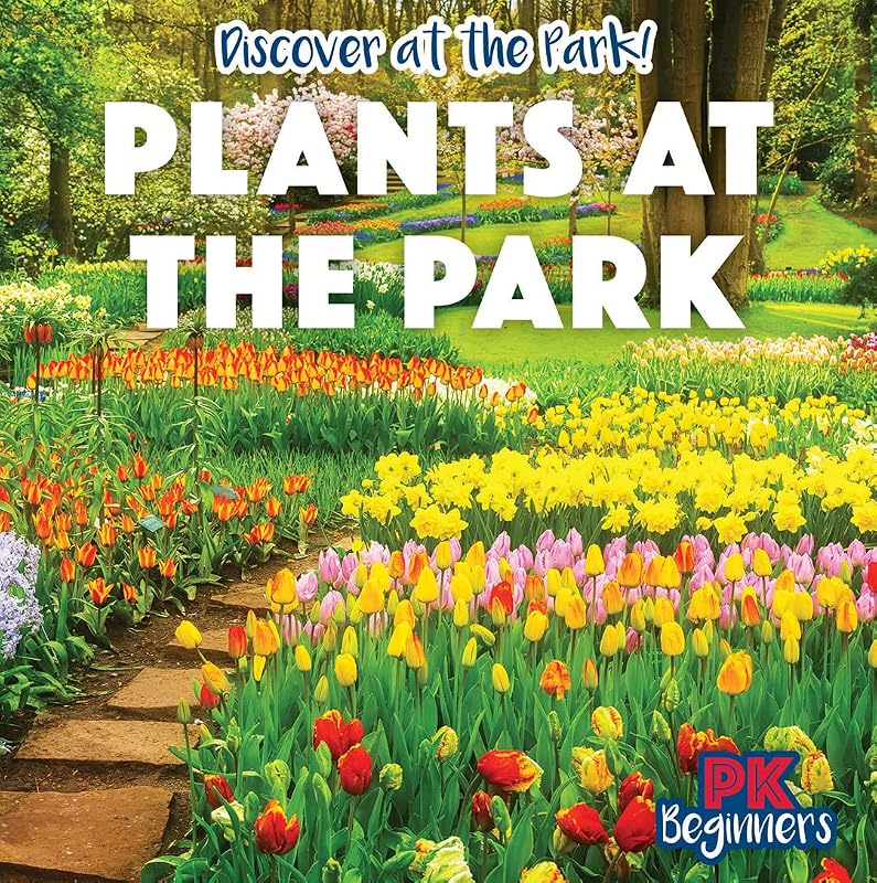 Plants at the Park (Discover at the Park!) by Ursula Pang