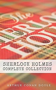 Sherlock Holmes: The Complete Collection