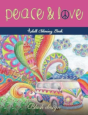 Peace and Love: Adult Coloring Book