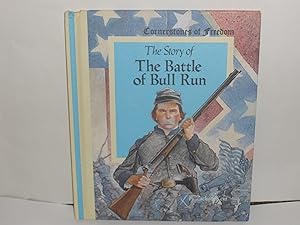 The Story of the Battle of Bull Run (Cornerstones of Freedom)