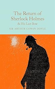 The Return of Sherlock Holmes & His Last Bow (Macmillan Collector's Library)