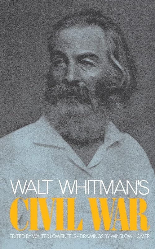 Walt Whitman's Civil War (Da Capo Paperback) by Walter Lowenfels