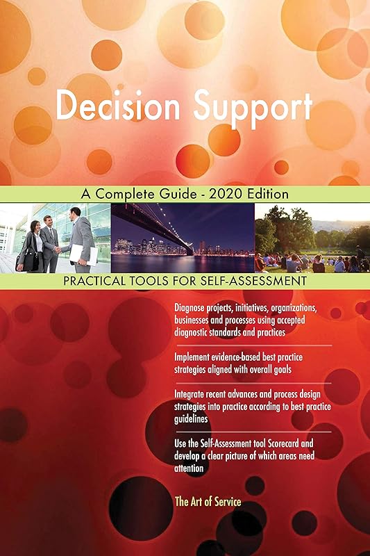 Decision Support A Complete Guide - 2020 Edition by Gerardus Blokdyk