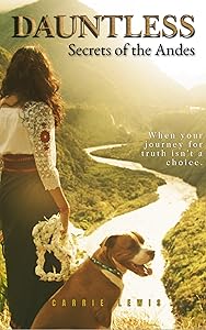 DAUNTLESS (SECRETS OF THE ANDES Book 1)