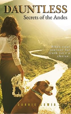 DAUNTLESS (SECRETS OF THE ANDES Book 1)