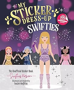 My Sticker Dress-Up: Swifties: Fun and Creative Activity Book for Swifties of all ages with 500+ Reusable Stickers!