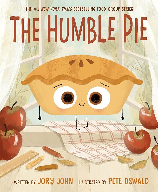 The Humble Pie (The Food Group) by Jory John