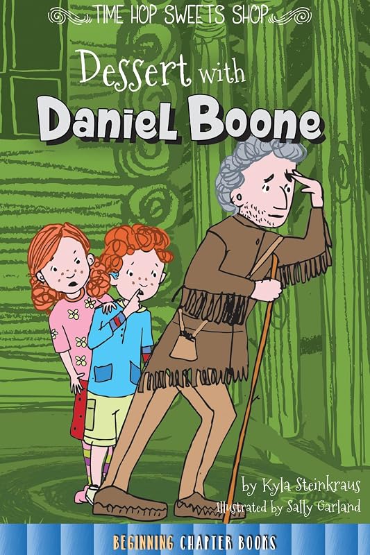 Rourke Educational Media Dessert with Daniel Boone (Time Hop Sweets Shop) by Kyla Steinkraus