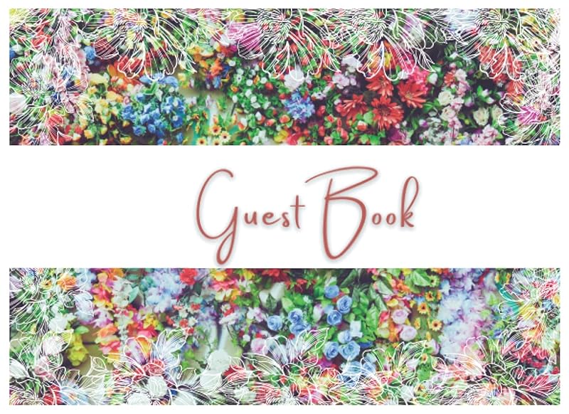 Floral Guest Book: For Weddings, Bridal Showers, and Similar Events by Green Arc Guest Books