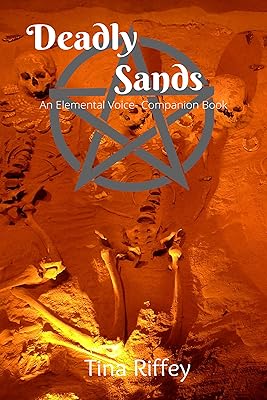 Deadly Sands (Elemental Voice Companion Series Book 1)