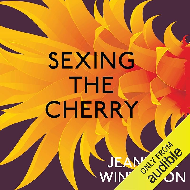 Sexing the Cherry by Jeanette Winterson