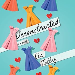 Deconstructed: A Novel (A Cricket Crosby Caper, Book 1)