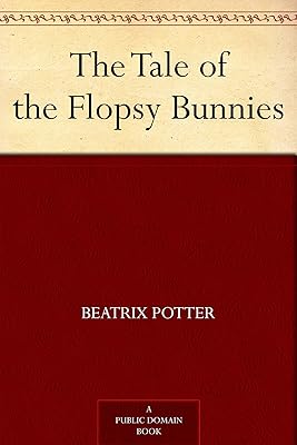 The Tale of the Flopsy Bunnies