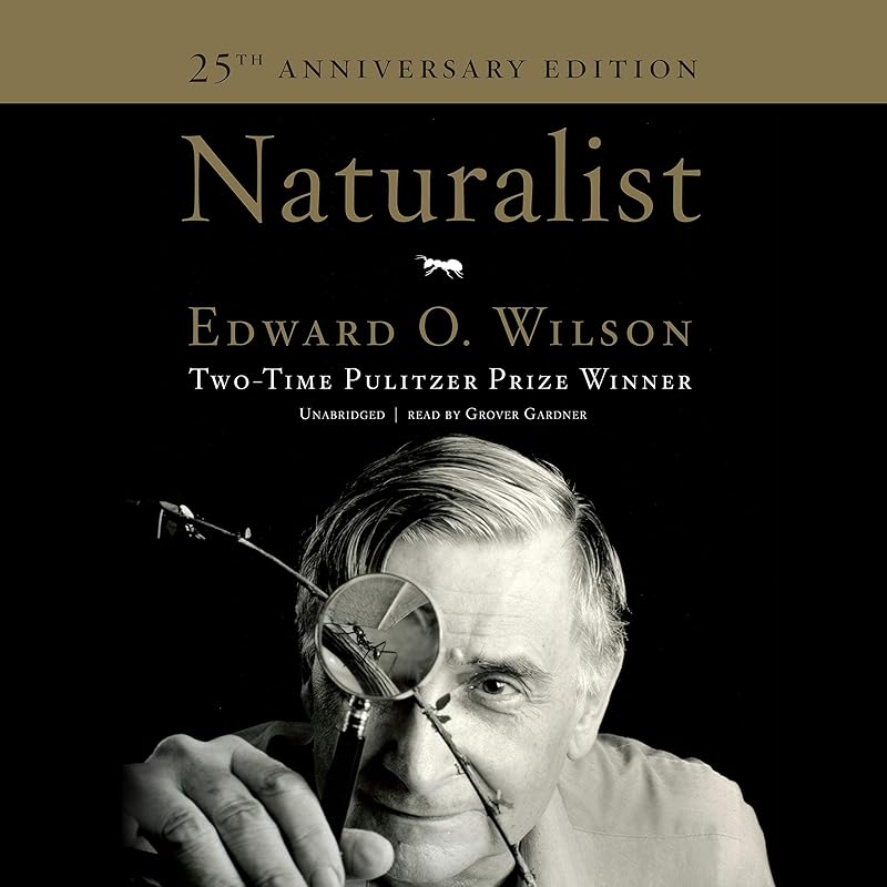 Naturalist by Edward O. Wilson