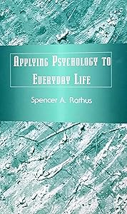 Applying Psychology to Everyday Life
