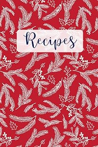Recipes: Blank Recipe Cookbook by Hannah Abedikichi