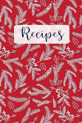 Recipes: Blank Recipe Cookbook
