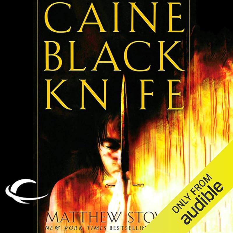 Caine Black Knife: The Third of the Acts of Caine (Act of Atonement, Book One) by Matthew Stover