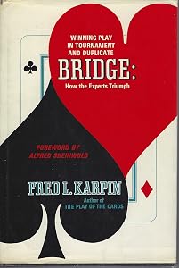 Winning play in tournament and duplicate bridge: How the experts triumph,