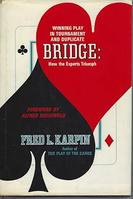 Winning play in tournament and duplicate bridge: How the experts triumph,