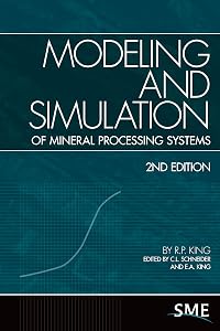 Modeling and Simulation of Mineral Processing Systems, Second Edition by R.P. King