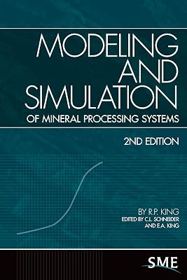 Modeling and Simulation of Mineral Processing Systems, Second Edition