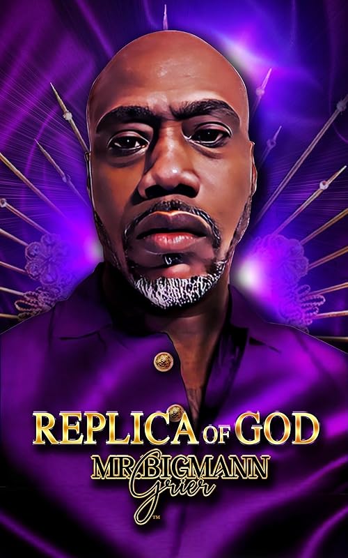 Replica of God by MR.BIGMANN Grier